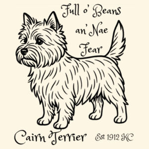 Full o’ Beans an’ Nae Fear – Cairn Terrier - AS Colour Shoulder Tote Design