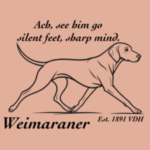Silent Feet, Sharp Mind – Weimaraner - AS Colour Womens Premium Hood Design