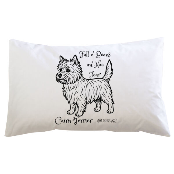 Full o’ Beans an’ Nae Fear – Cairn Terrier - Pillowcase  Thumbnail