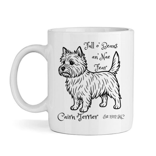 Full o’ Beans an’ Nae Fear – Cairn Terrier - Mug Thumbnail