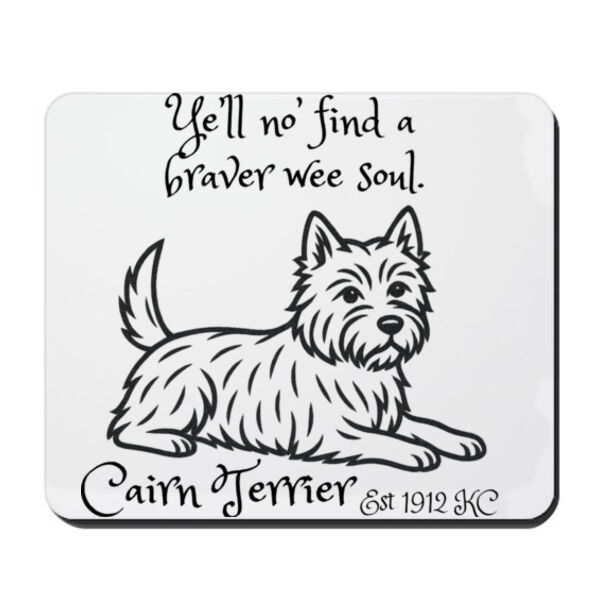 Braver Wee Soul – Cairn Terrier - Mouse Pad Thumbnail