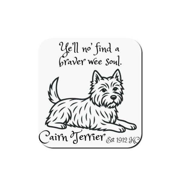 Braver Wee Soul – Cairn Terrier - Coaster - Square Hardboard Thumbnail