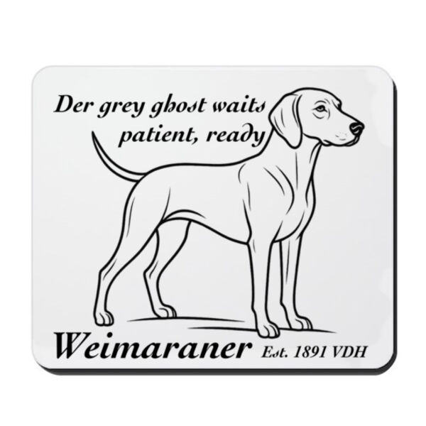 The Grey Ghost Waits – Weimaraner - Mouse Pad Thumbnail