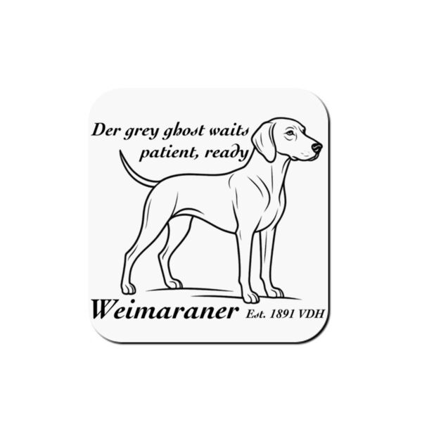 The Grey Ghost Waits – Weimaraner - Coaster - Square Hardboard Thumbnail