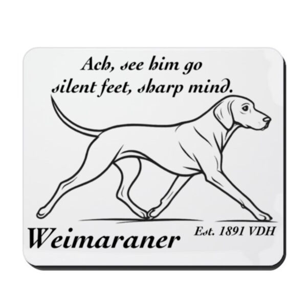 Silent Feet, Sharp Mind – Weimaraner - Mouse Pad Thumbnail