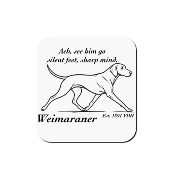 Silent Feet, Sharp Mind – Weimaraner - Coaster - Square Hardboard Thumbnail