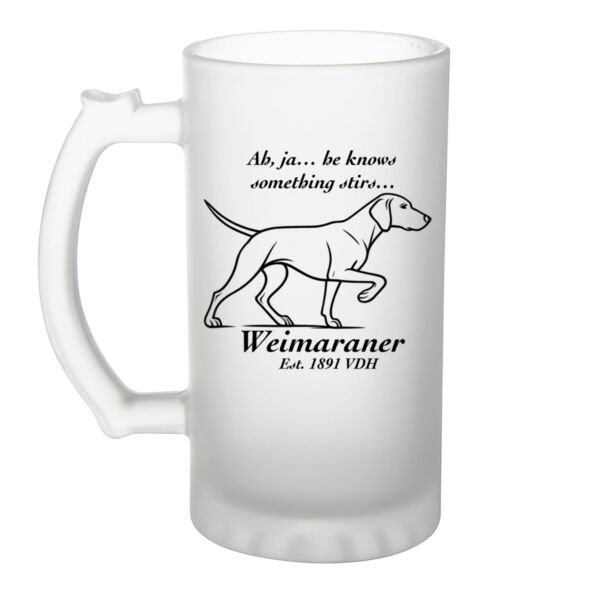 Something Stirs – Weimaraner - Frosted Glass Beer Mug Thumbnail