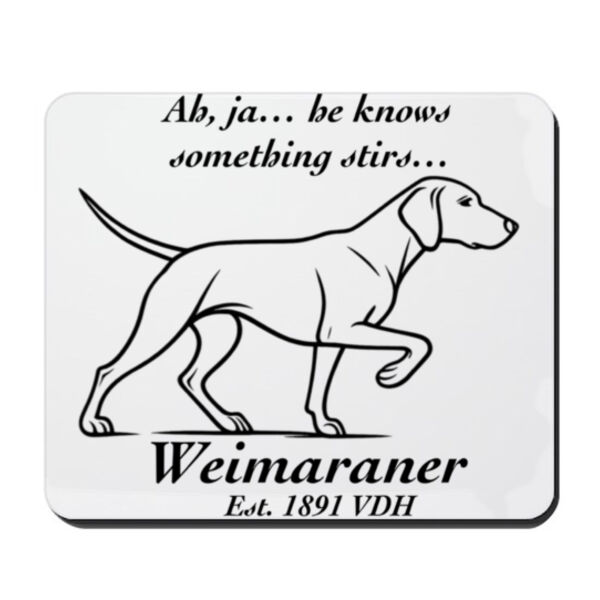 Something Stirs – Weimaraner - Mouse Pad Thumbnail