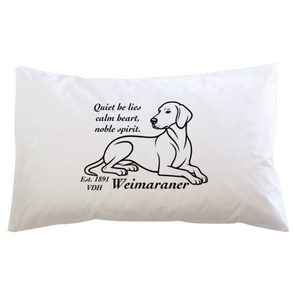 Calm Heart, Noble Spirit – Weimaraner - Pillowcase  Thumbnail