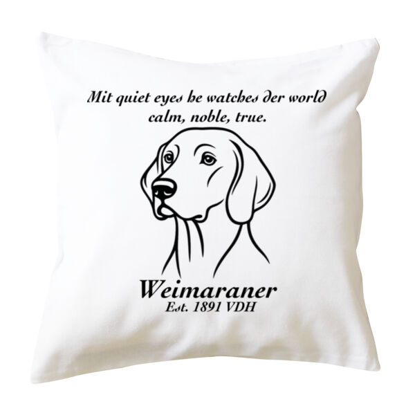 Calm, Noble, True – Weimaraner - Cushion cover Thumbnail